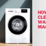 How to Clean Your Washing Machine | UAE Home Care Tips for Top & Front Loaders